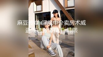 ✿高能预警✿ 极品韩国TS爆乳美妖换装Cos系列▌Lilya▌各种制服诱惑 意念高潮榨射 爆玩后庭前例腺高潮 第一弹