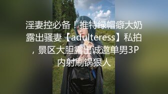 18岁美到爆炸的超级青春婴儿肥学生妹还是处女，单手指手动扣逼白浆溢出