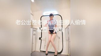 300斤小胖性生活的唯一方式就是漂 约啪纹身时尚小姐姐 小翘臀真带劲