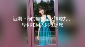 STP23897 丰乳肥臀大奶妹 超短裙一把抱住揉奶子 镜头前深喉插嘴 开档灰丝扣穴后人爆插