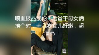 最新8月重磅！九头身漫画般巨乳反差女神Npxvip付费私拍，粗长道具疯狂捅戳双洞，高潮大量喷水颤抖，视觉盛宴