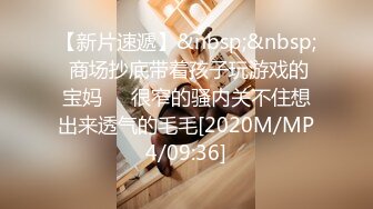 色魔摄影师套路大一兼职学妹慢慢张开大腿啪啪啪