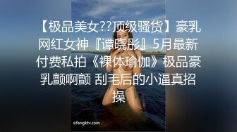 【超顶❤️绿帽大神】91小懒猫✿ 调教母狗校花女友甄选 珍珠骚丁露出取外卖 开肛调教 网吧露出 3P激战极品M属性女友