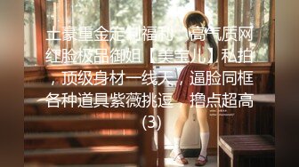 [MP4/ 1.85G] AI高清2K修复91沈先森大师深夜场美腿文静妹子，深喉交活不错，我假装被你强奸