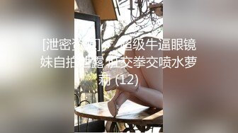 肛交，纯肛交，乌克兰美女alexamato被肌肉猛男狠狠干屁眼最新合集【257v】 (91)